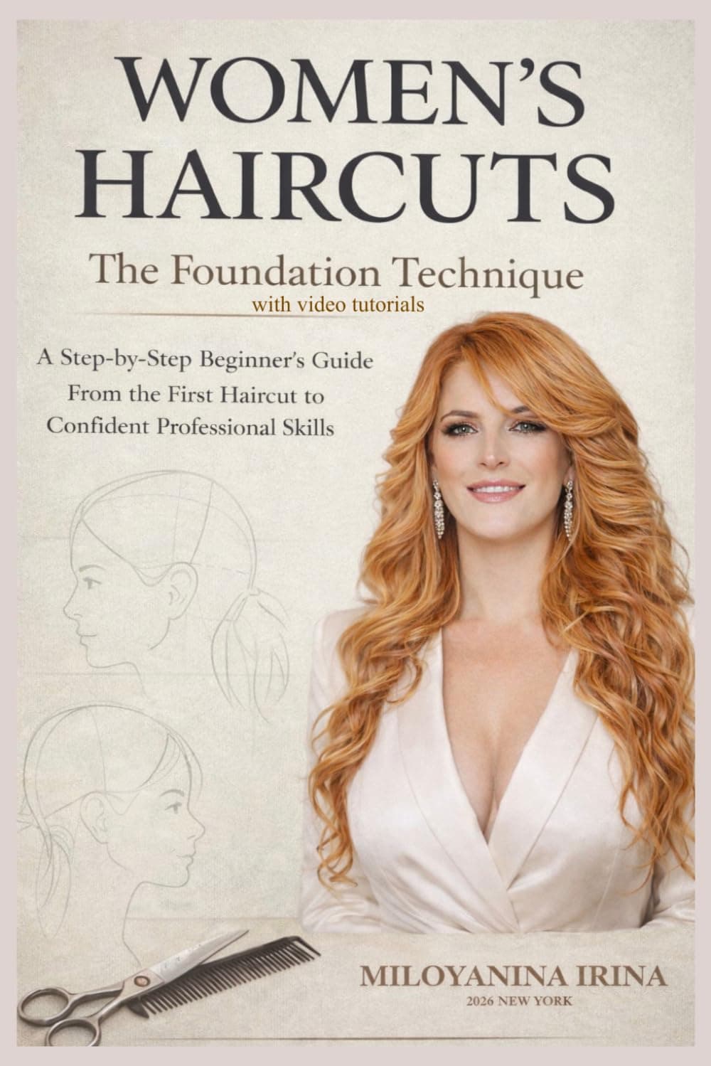 Women's Haircuts — The Foundation Technique by Miloyanina Irina